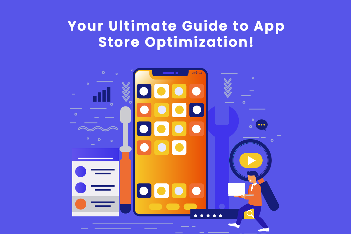 ASO (App Store Optimization): A Quick Start Guide To Boost Your