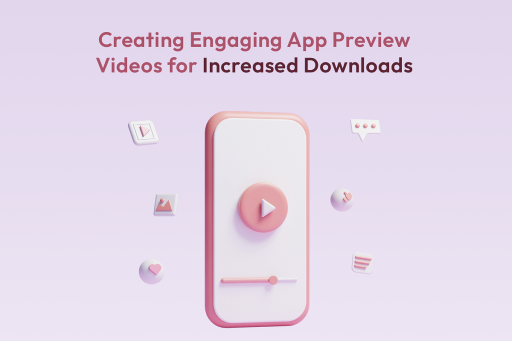 An app preview video showcasing captivating visuals and engaging storytelling, driving app downloads
